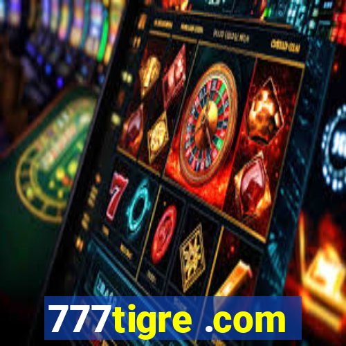 777tigre .com